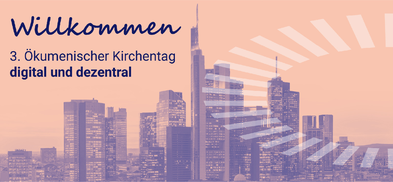 Willkommen! 3. Ökumenischer Kirchentag - digital und dezentral